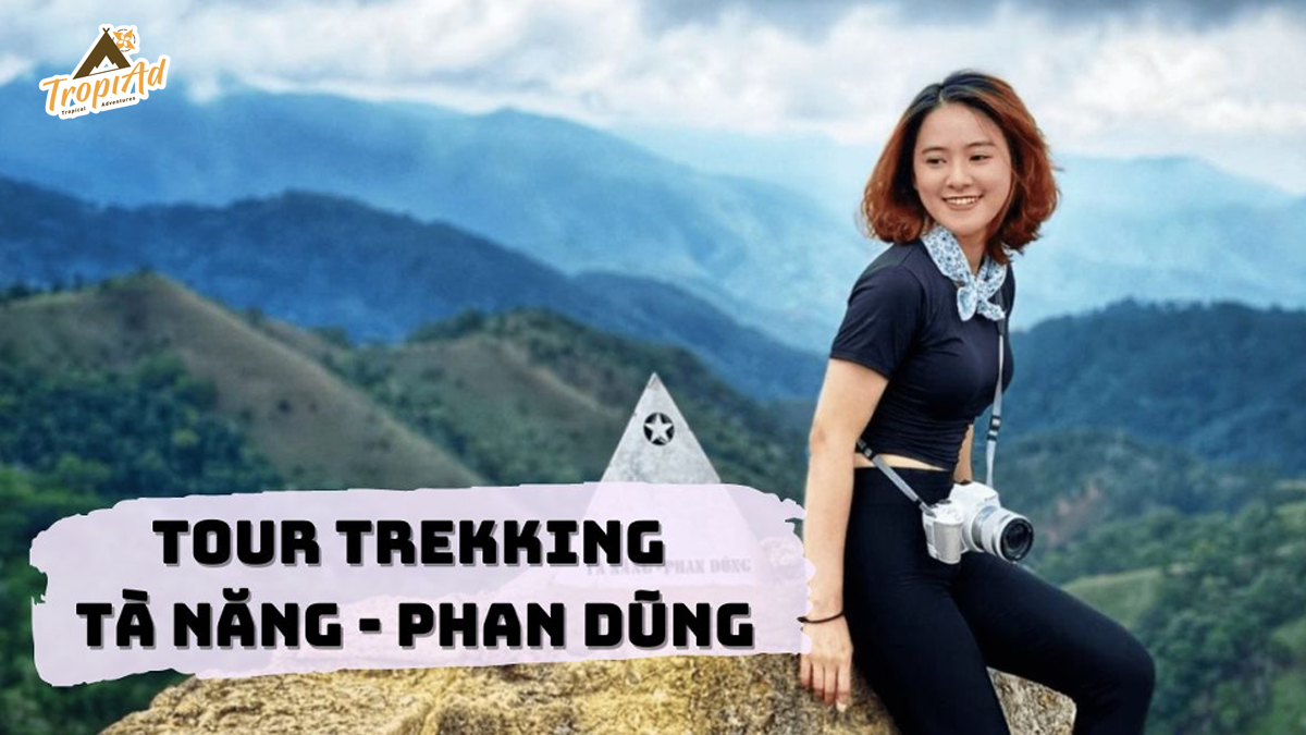 Hướng dẫn đi Tour trekking Tà Năng Phan Dũng